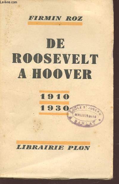 DE ROOSEVELT A HOOVER - 1910-1930.