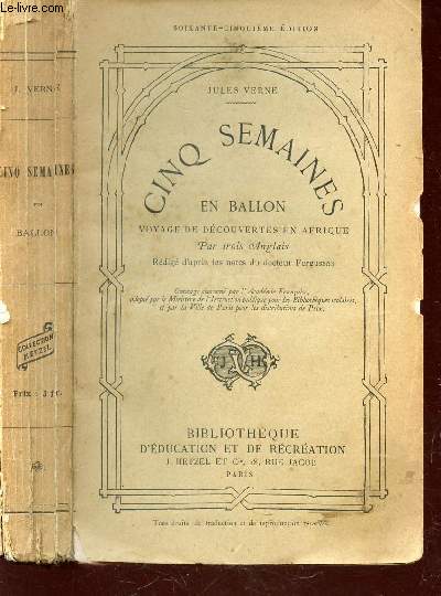 CINQ SEMAINES EN BALLON - VOYAGE DE DECOUVERTES EN AFRIQUE PAR TROIS ANGLAIS / 65e EDITION.