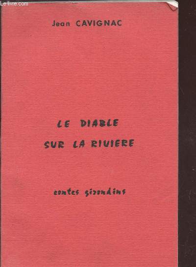 LE DIABLE SUR LA RIVIERE - CONTES GIRONDINS.