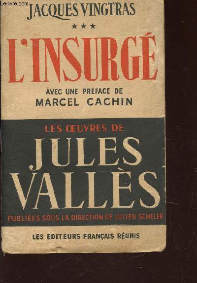 JACQUES VINGTRAS / VOLUME 3 : L'INSURGE.