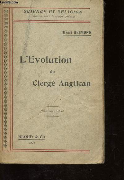 L'EVOLUTION DU CLERGE ANGLICAN / COLLECTION SCIENCE ET RELIGION / 2e EDITION.