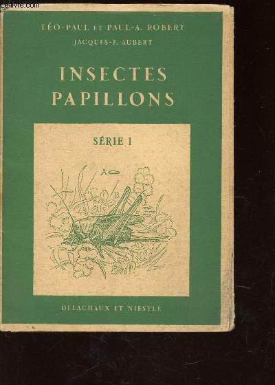 1 PLAQUETTE DEPLIANTE AVEC 12 PLANCHES COULEURS : INSECTES PAPILLONS / SERIE I - COLLATIONNE.