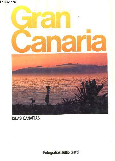 GRAN CANARIA - ISLAS CANARIAS / TRADUCTYION MULTILINGUE.