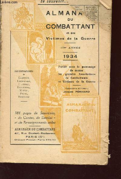 ALMANACH DU COMBATTANT ET DES VICTIMES DE LA GUERRE - 13e ANNEE - 1934.