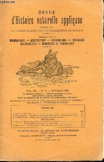 REVUE D'HISTOIRE NATURELLE APPLIQUEE - VOL.IX - N2 - FEVRIER 1928 / CATHERINE - CONTRIBUTION L'ETUDE DES RACINES CANINES (SUITE FIN) - REFLEXIONS SUR QUELUES CULTURES NOUVELLES - BIBLIOGRAPHIE - PRESERVATION OF NATURAL MONUMENTS IN JAPAN - MAMMIFERES ..