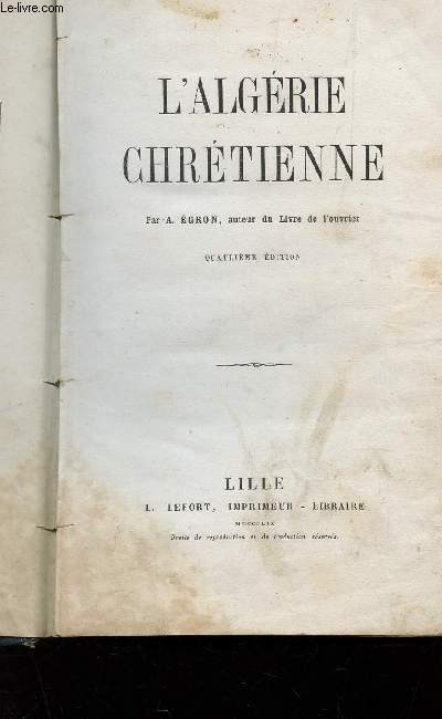 L'ALGERIE CHRETIENNE / QUATRIEME EDITION.