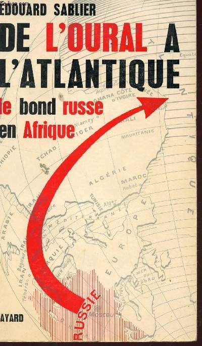 DE L'OURAL A L'ATLANTIQUE - LE BON RUSSE EN AFRIQUE.