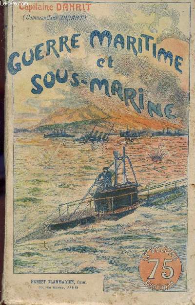 GUERRE MARITIME ET SOUS MARINE - TOME III.