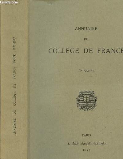 ANNUAIRE DU COLLEGE DE FRANCE - 71e ANNEE.