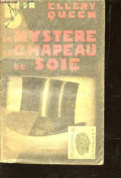 LE MYSTERE DU CHAPEAU DE SOIE / COLLECTION 