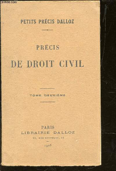 PRECIS DE DROIT CIVIL - TOME DEUXIEME / COLELCTION 