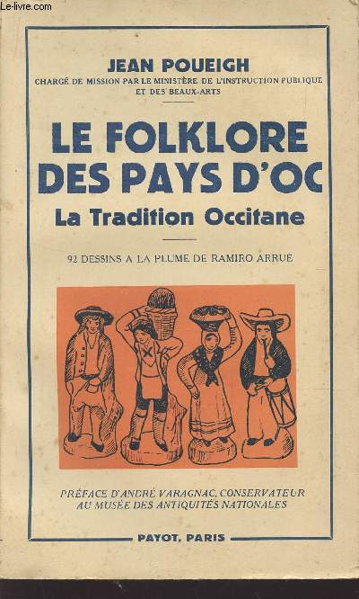 LE FOKLORE DES PAYS D'OC - LA TRADITION OCCITANE.