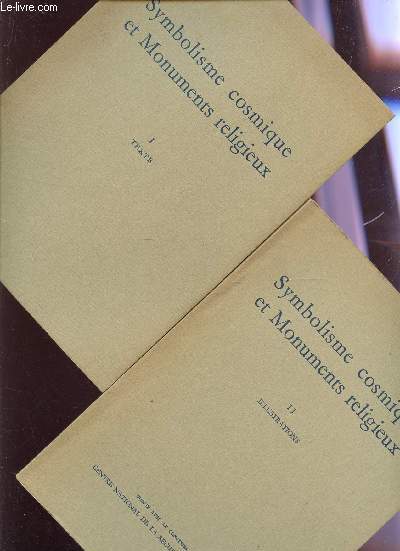 SYMBOLISME COSMIQUE ET MONUMENTS RELIGIEUX - EN 2 VOLUMES : TOME I : TEXTE + TOME II : ILLUSTRATIONS.