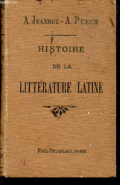 HISTOIRE DE LA LITTERATURE LATINE .