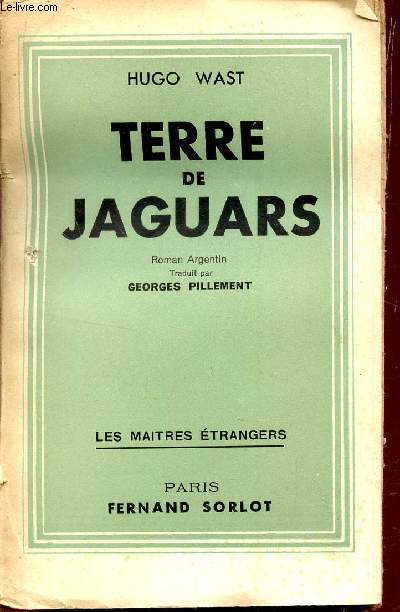 TERRE DE JAGUARS / COLLECTION LES MAITRES ETRANGERS.