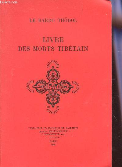 LIVRE DES MORTS TIBETAIN.