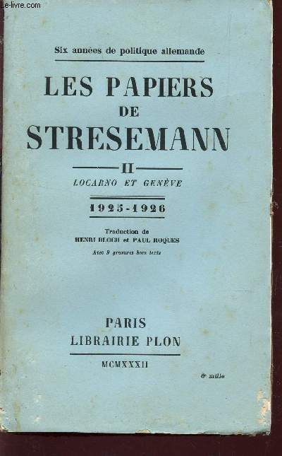 LES PAPIERS DE STRESEMANN - TOME II : LOCARNO ET GENEVE - 1925-1926 / COLLECTION 