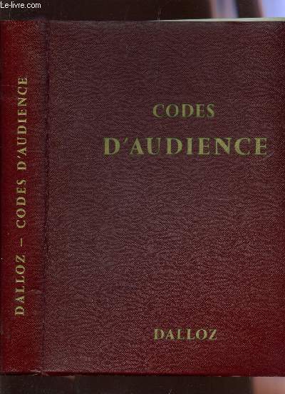 CODES D'AUDIANCE - SUIVIS DES LOIS, ORDONNNCES ET DECRETS USUELS - 1eR MARS 1963 / 31e EDITION.
