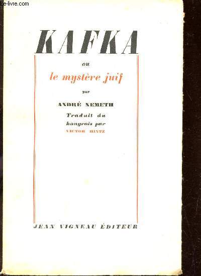 KAFKA OU LE MYSTERE JUIF.