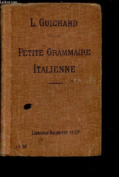 PETITE GRAMMAIRE ITALIENNE - THEORIE ET EXERCICES / 7e EDITION.