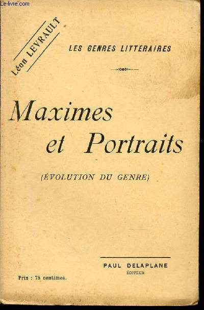 MAXIMES ET PORTRAITS - (EVOLUTION DU GENRE) / COLLECTION 