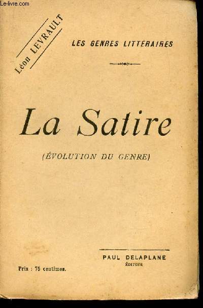 LA SATIRE - (EVOLUTION DU GENRE) / COLLECTION 