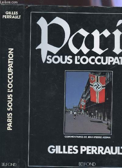 PARIS SOUS L'OCCUPATION.