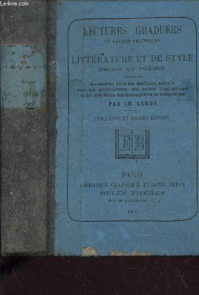 LECTURES GRADEES ET LECONS PRATIQUES DE LITTERATURE ET DE STYLE - PROSE ET POESIE -