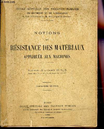 NOTIONS DE RESISTANCE DE MATERIAUX APPLIQUEE AUX MACHINES / 5e EDITION.