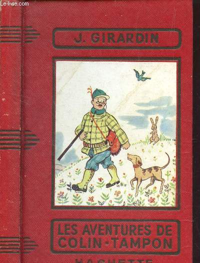 LES AVENTURES DE M. COLIN-TAMPON / COLLECTION DES GRANDS ROMANCIERS.