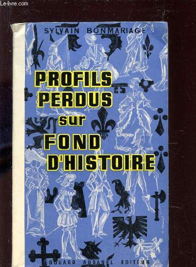 PROFILS PERDUS SUR FOND D'HISTOIRE.
