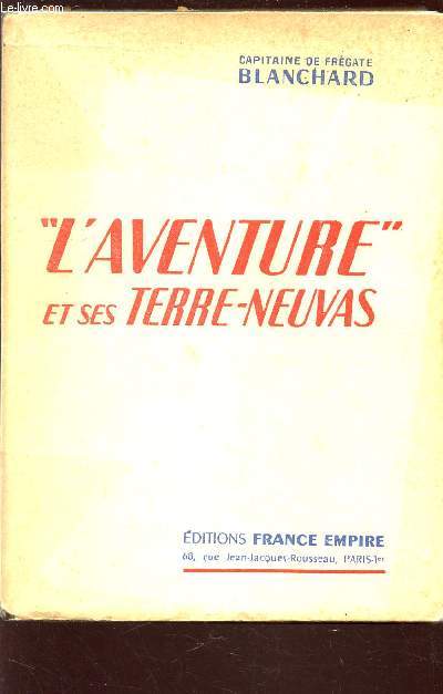 L'AVENTURE ET SES TERRE NEUVAS.