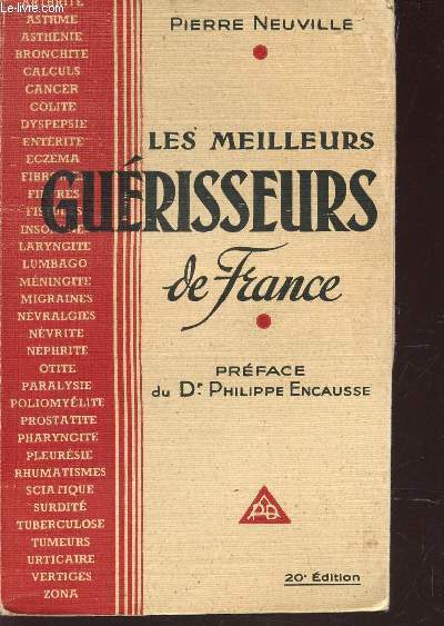 LES MEILLEURS GUERISSEURS DE FRANCE/ 20e EDITION.