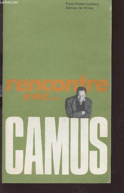 RENCONTRE AVEC... CAMUS.