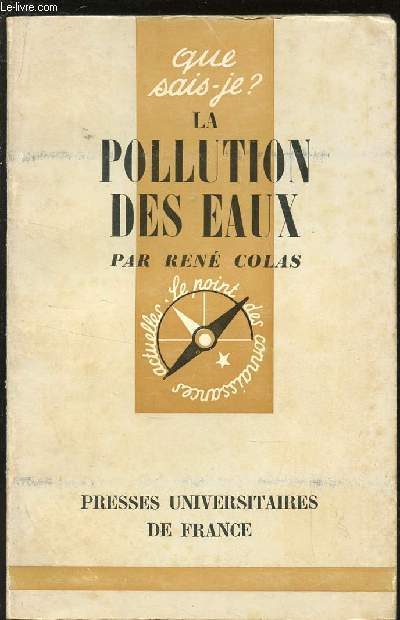 LA POLLUTION DES EAUX / COLLECTION QUE SAIS-JE N983.