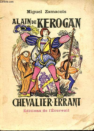 ALAIN DE KEROGAN, CHEVALIER ERRANT.