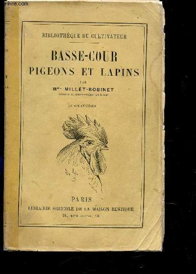 BASSE COUR PIGEONS ET LAPINS / BIBLIOTHEQUE DU CULTIVATEUR.