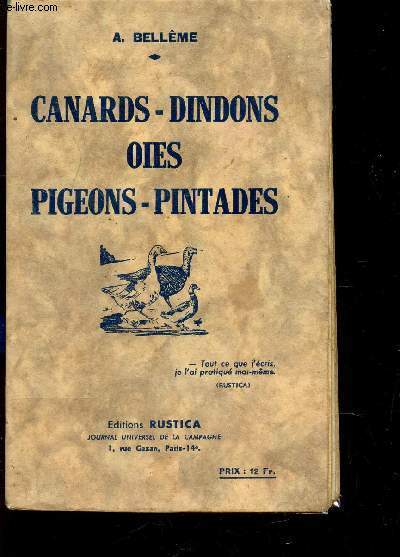 CANARDS - DINDONS - OIES - PIGEONS - PINTADES.