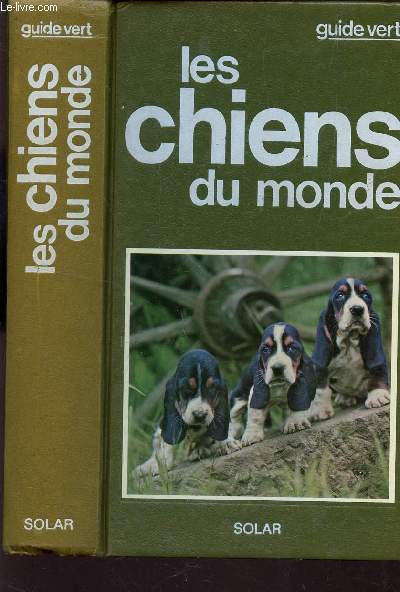 LES CHIENS DU MONDE .