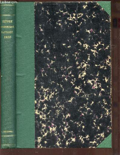 REVUE HISTORIQUE - BULLETIN HISTORIQUE DE LA SUISSE ROMANDE / ANNEE 1900/ Les routes romaines en Suisse - La leve de la Dime du vignoble de Champagne - Bonaparte en Italie (1796) - La commune de Chenit au XVIIIe siecle - Le pasteur Monachon - etc...