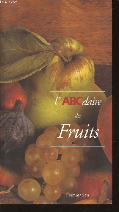 L'ABCDAIRE DES FRUITS.