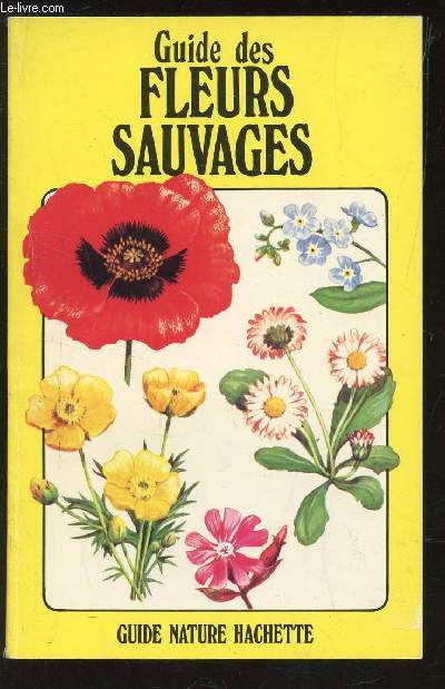 GUIDE DES FLEURS SAUVAGES.