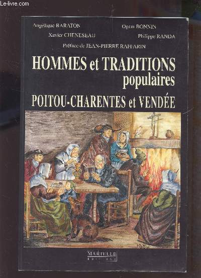 HOMMES ET TRADITIONS POPULAIRES - POITOU CHARENTE ET VENDEE.