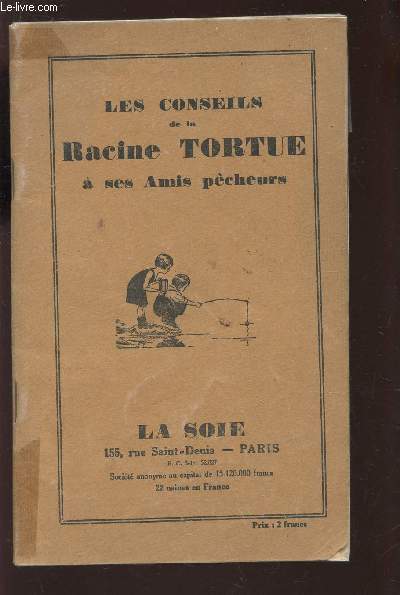 LES CONSEILS DE LA RACINE TORTUE A SES AMIS PECHEURS.