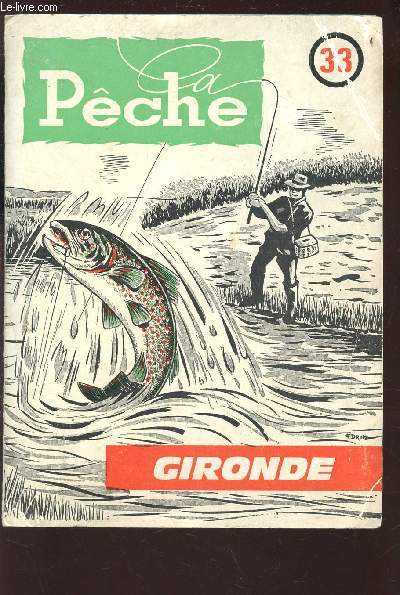 LA PECHE - GIRONDE / REGLEMENTATION GENERALE