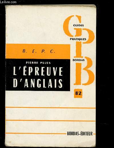 L'EPREUVE D'ANGLAIS - BEPC / COLLECTION GUIDES PRATIQUES BORDAS.