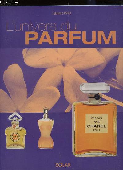 L'UNIVERS DU PARFUM.