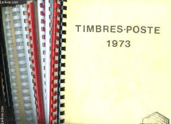 LOT DE 11 BROCHURES RELIEES DES TIMBRES-POSTES - DES ANNEES 1973 A 1982 + 1984.