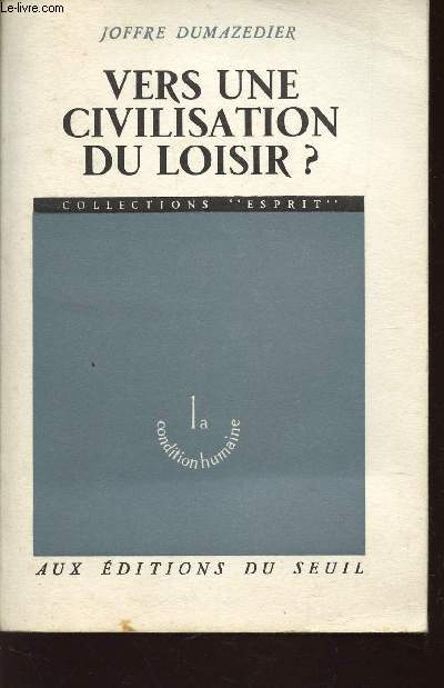 VERS UNE CIVILISATION DU LOISIR? - COLLECTION 