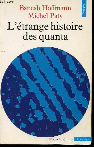 L'ETRANGE HISTOIRE DES QUANTA / COLLECTION 